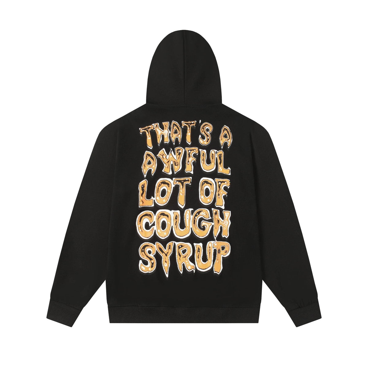 THAT'S A AWFUL LOT OF COUGH SYRUP Tomorrow Star Graphic Hoodie