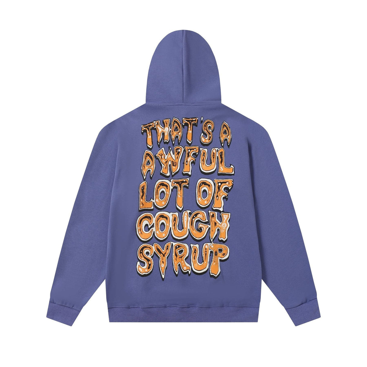THAT'S A AWFUL LOT OF COUGH SYRUP Tomorrow Star Graphic Hoodie